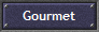 Gourmet